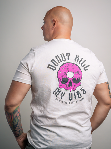 DONUT KILL MY VIBE | unisex tee