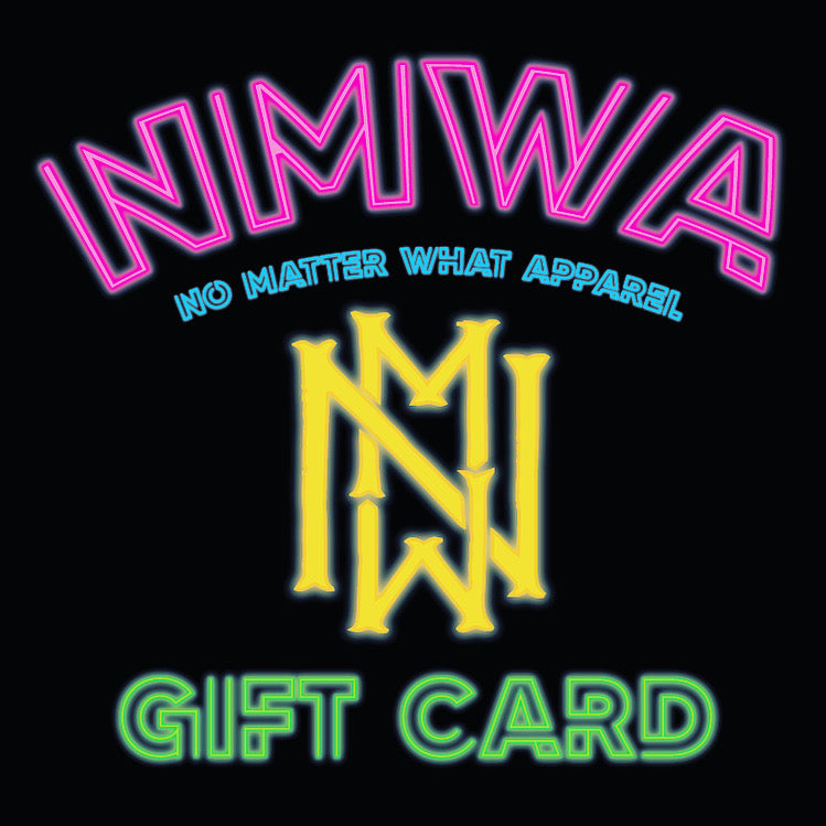 No Matter What Apparel Gift Card
